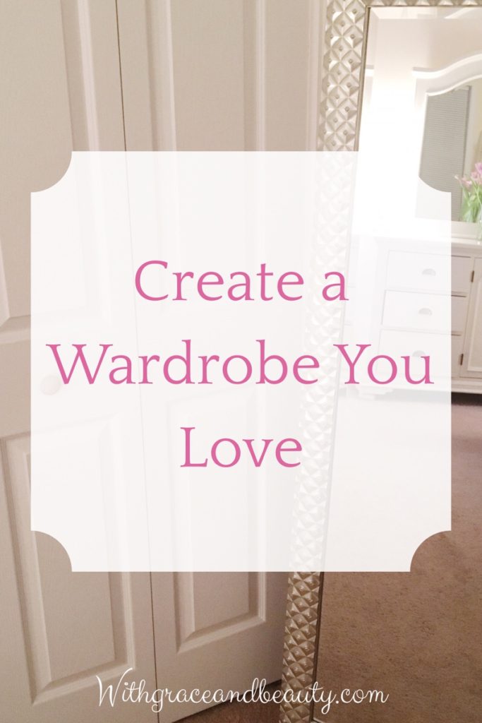 Create a Wardrobe You Love