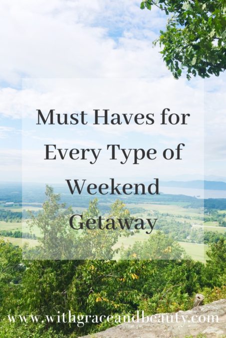 Must Haves for Every Type of Weekend Getaway | www.withgraceandbeauty.com