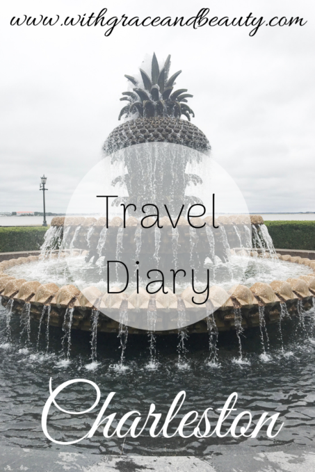 Travel Diary Charleston | www.withgraceandbeauty.com